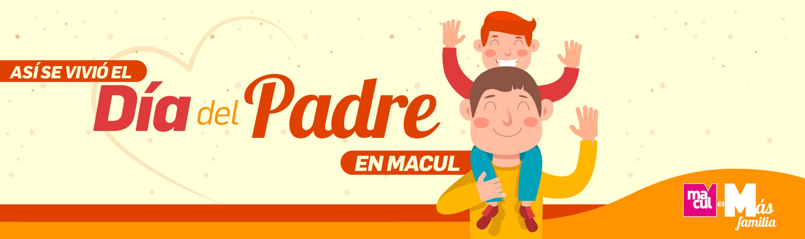 Así celebramos el día del padre en Macul